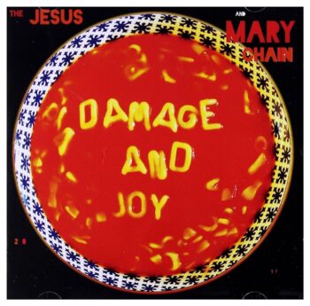 the-jesus-and-mary-chain-damage-and-joy