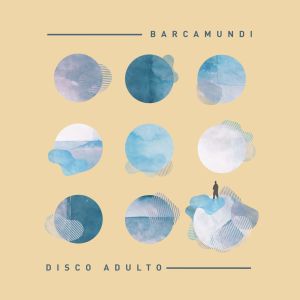 Capa do álbum Disco Adulto. da banda Barcamundi