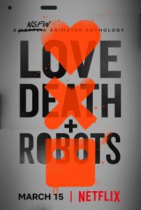 Cartaz da série "Love, Death & Robots"