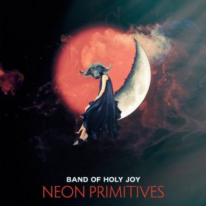 Capa do álbum Neon Primitives, do grupo Band of Holy Joy