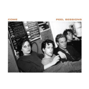 Capa do álbum de Peel Sessions, do Come