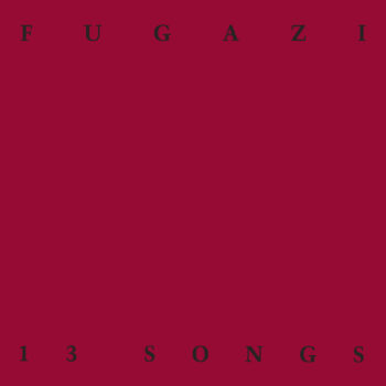 Fugazi, 13 Songs capa