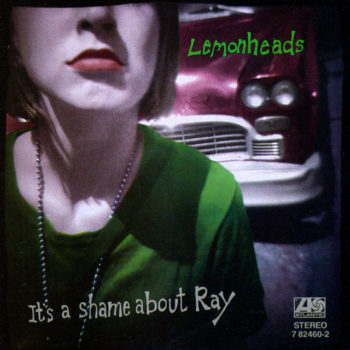 Capa de It's a Shame About Ray, do Lemonheads