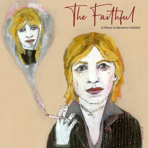 The-Faithful-A-Tribute-to-Marianne-Faithfull