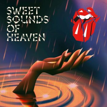 THE ROLLING STONES – Sweet Sounds of Heaven