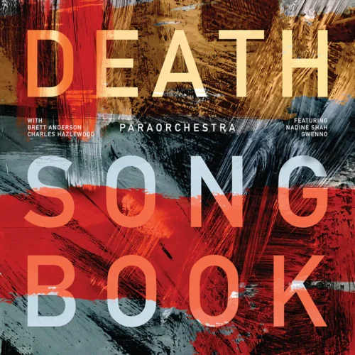 Paraorchestra-brett-anderson-Death-SongBook